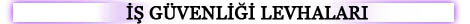 i� guvenli�i levhalar�